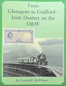 From Glenagore to Guilford – Irish Destiny on the O&W
