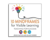 10 Mindframes for Visible Learning: Teaching for Success (Audiobook)