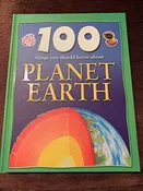 100 Things You Should Know About Planet Earth [Hardcover] Steve Parker; Clive Carpenter and Peter Riley