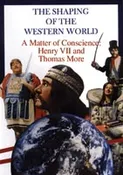 A MATTER OF CONSCIENCE: Henry VIII and Thomas More