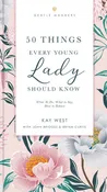 50 Things Every Young Lady Should Know