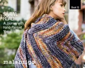 MALABRIGO Pattern Book - SHAWL ROAD Book 13