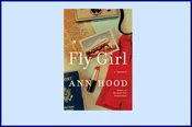 Fly Girl: A Memoir by Ann Hood — WHERE THE SIDEWALK ENDS  Bookstore & Children's Annex