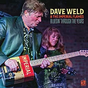 Delmark 894 Bluesin' Through the Years - Dave Weld &amp;amp; the Imperial Flames AVAILABLE NOW