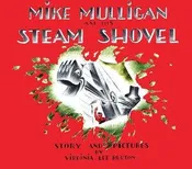 Mike Mulligan And His Steam Shovel