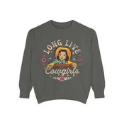 Long Live Cowgirls Sweatshirt - Vintage Western Cowgirl Crewneck