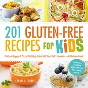 201 Gluten-Free Recipes for Kids by Carrie Cookbook