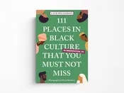 111 Places in Black Culture in Washington, DC That You Must Not Miss