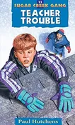Teacher Trouble (Sugar Creek #11) - Hutchens