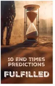 10 End Times Predictions Fulfilled (KJV)