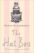 The Hat Box: Putting on the Mind of Christ Clairmont, Patsy