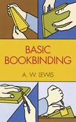 Book - Basic Bookbinding, Lewis