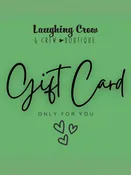 Laughing Crow and Crew Gift Card