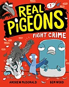 Andrew McDonald "Real Pigeons Fight Crime (Book 1)"