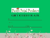 Pauls' Petal Pushers Gift Certificate — Paul's Petal Pushers Greenhouse