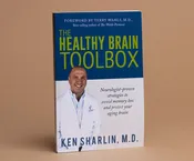 Healthy Brain Toolbox: Neurologist-Proven Strategies to Avoid Memory Loss and Protect Your Aging Brain
