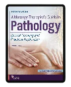 A Massage Therapist’s Guide to Pathology, 7th Edition, eTextbook 2 Year Access Coupon Offering