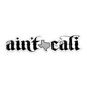 Ain't Cali Sticker