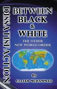THE DISSATISFACTION BETWEEN BLACK AND WHITE