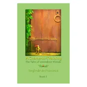 A Gnome-in-Training: Tales of Limindoor Woods - Book 5