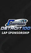 Corrigan Race Fuels Detroit 100 Lap Sponsorship
