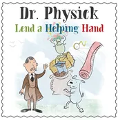 Dr. Physick Lend a Helping Hand Paperback Book