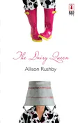 The Dairy Queen (Red Dress Ink) Rushby, Allison