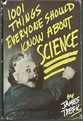 1001 things everyone should know about science
