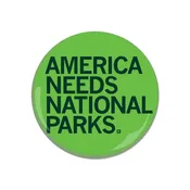 America Needs National Parks Button