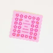 Big Brave Things Sticker - Vinyl Waterproof Sticker