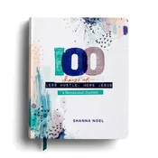100 Days of Less Hustle, More Jesus A Devotional Journal