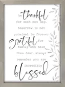 Be Thankful, Greatful, Blessed
