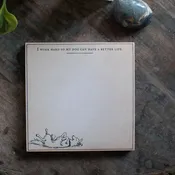 My Dog Can Have A Better Life Notepad