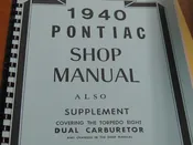 1940 Pontiac Shop Manual with Dual Carburetor Supplement