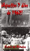 ¡Aquellos 7 días de 1962!