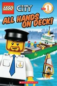 All Hands on Deck! (LEGO City, Scholastic Reader: Level 1) Easton, Marilyn and Kiernan, Kenny