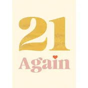 21 Again Birthday Card