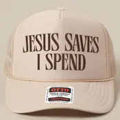 JESUS SAVES I SPEND Trucker Hat