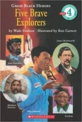 Great Black Heroes: Five Brave Explorers (Scholastic Reader (Level 4)
