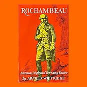 Arnold Whitridge, Rochambeau, 1st Ed.