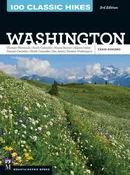 100 CLASSIC HIKES IN WASHINGTON