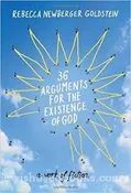 36 Arguments for the Existence of G0d: A Work of Fiction