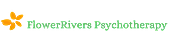 Flower Rivers Psychotheraphy