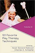 101 Favorite Play Therapy Techniques, Volume III