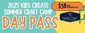 2025 Kid's Club Summer Craft Camp - SINGLE DAY