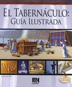 El Tabernáculo: Guía Ilustrada — Emmanuel Book And Bible Store