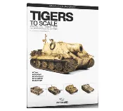 Abteilung 502: Tigers to Scale Modeling Guide (2021 SC) (clearance 40% off)