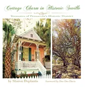 Cottage Charm in Historic Seville: Treasures of Pensacola’s Historic District