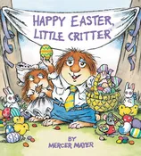 Happy Easter, Little Critter, Mercer Mayer