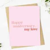 "Happy anniversary my love" Anniversary Card